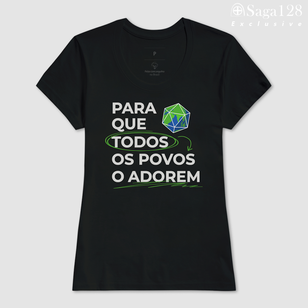 Camiseta Perspectivas Brasil Exclusive feminina – estampa frontal “Para que todos os povos o adorem”, em algodão peruano.