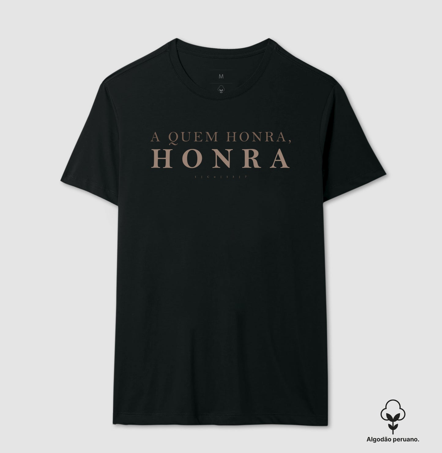 Camiseta Romanos 13.7 – Honra | Algodão Peruano Exclusive