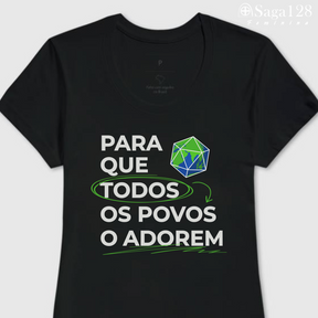 Camiseta Perspectivas Brasil feminina com estampa “Para que todos os povos o adorem”