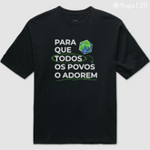 Camiseta Oversized Perspectivas Brasil com estampa “Para que todos os povos o adorem” – algodão premium 195g